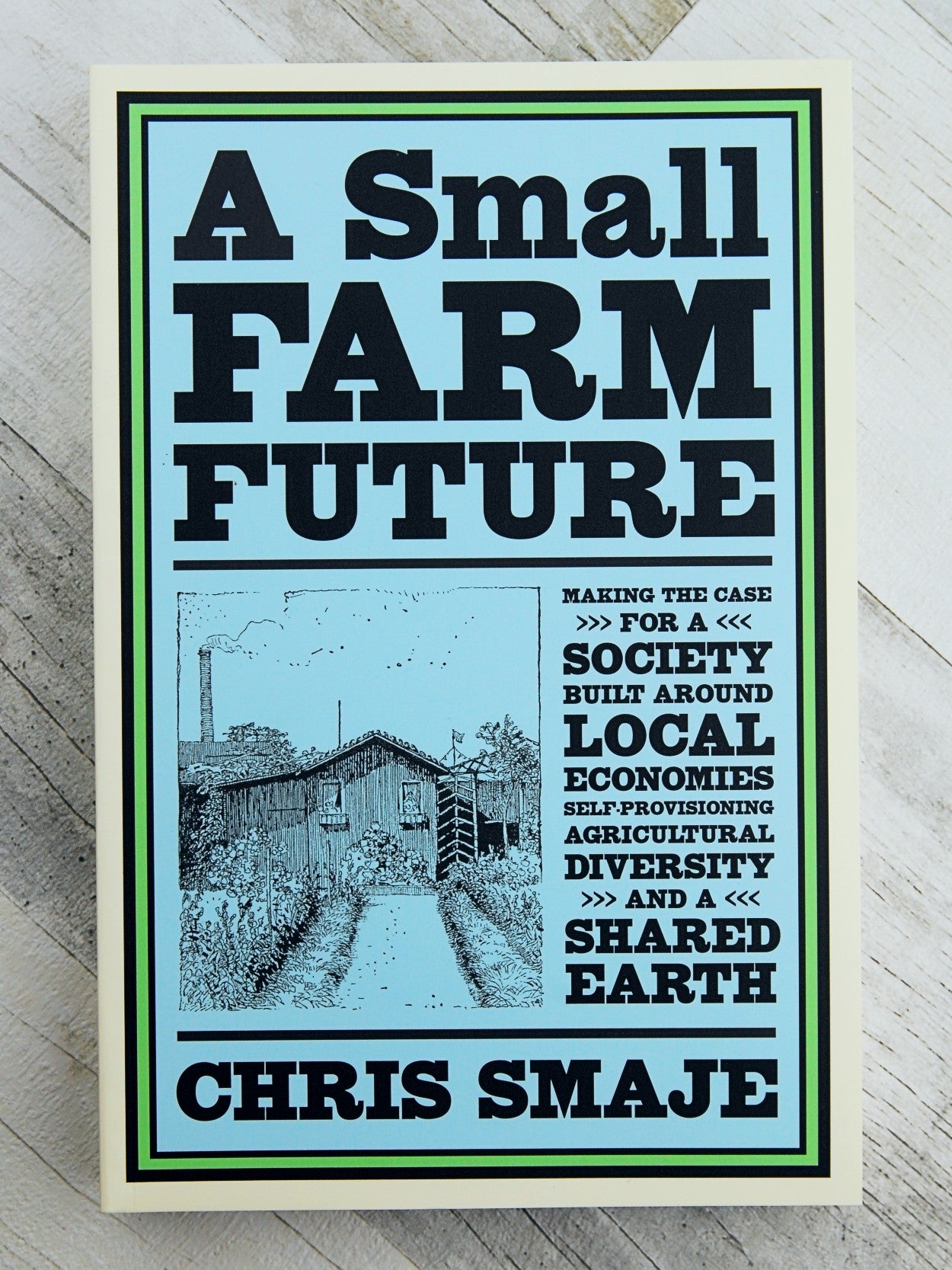 A Small Farm Future