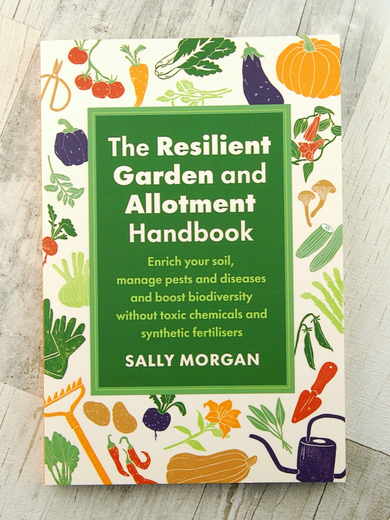 The Resilient Garden and Allotment Handbook