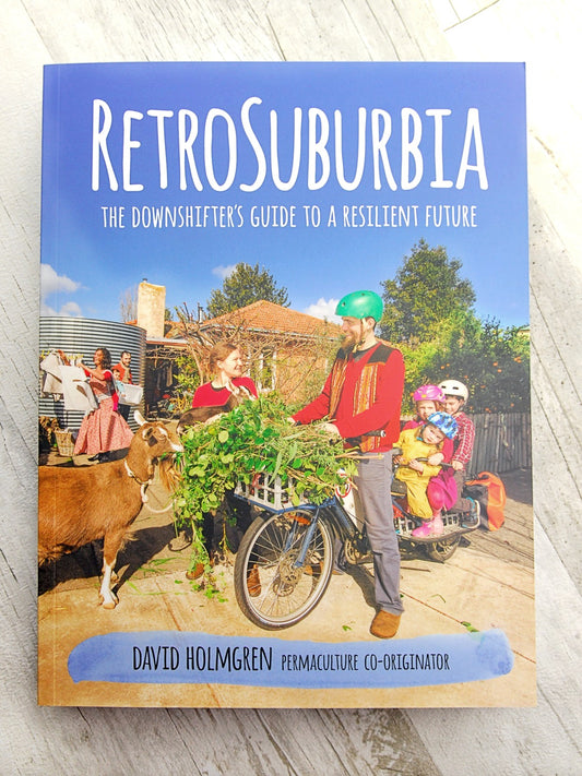 RetroSuburbia: The Downshifter's Guide To A Resilient Future