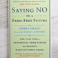 Saying NO to a Farm-Free Future
