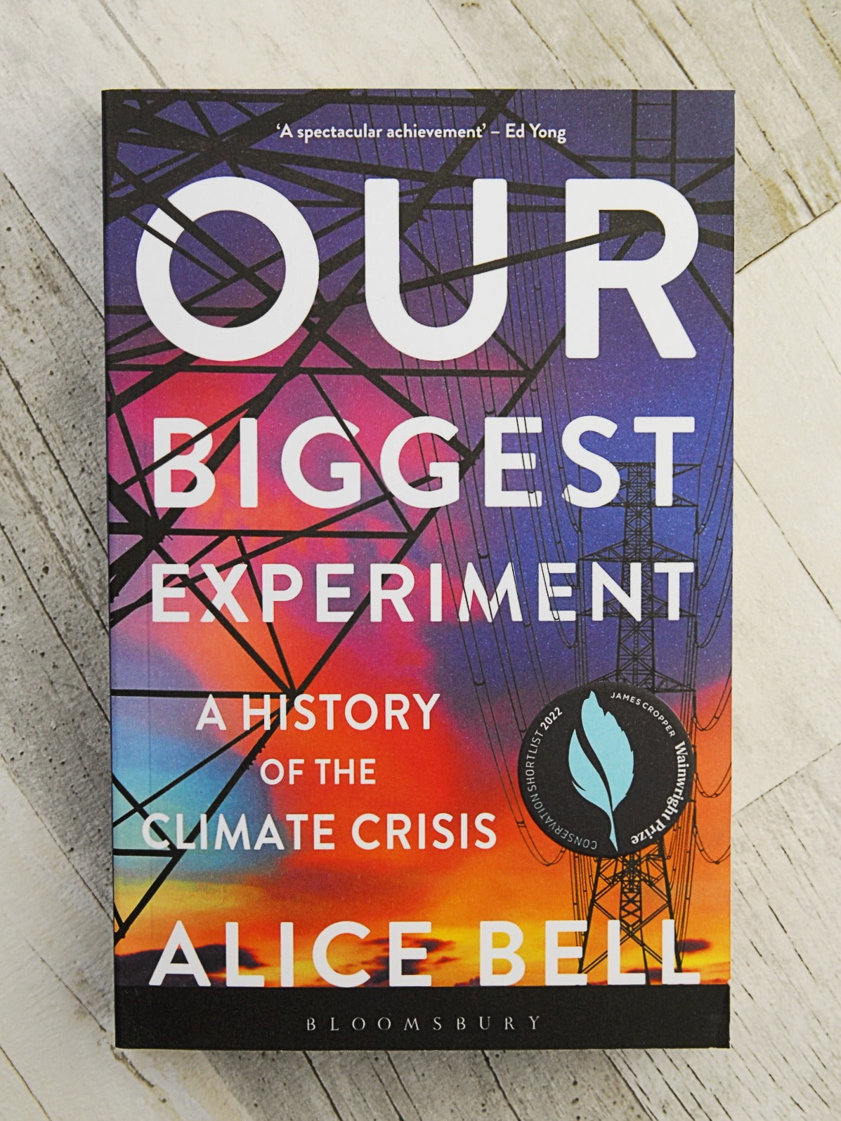 Our Biggest Experiment: A History of the Climate Crisis